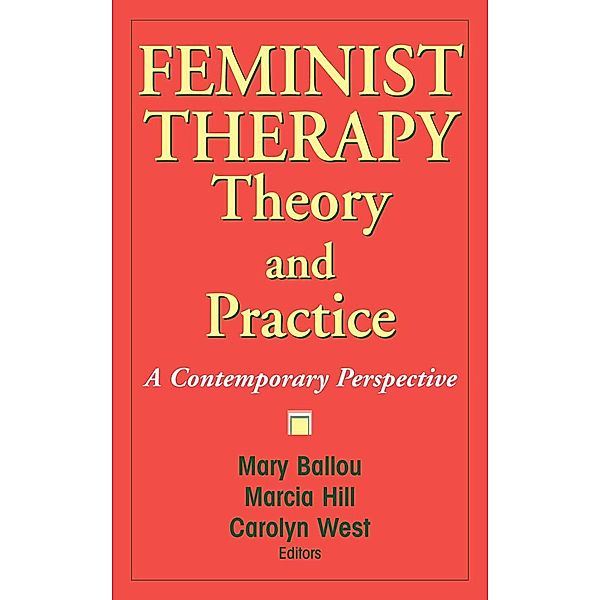 Feminist Therapy Theory and Practice