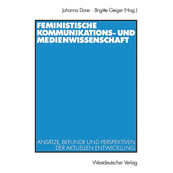 Feministische Kommunikations- und Medienwissenschaft