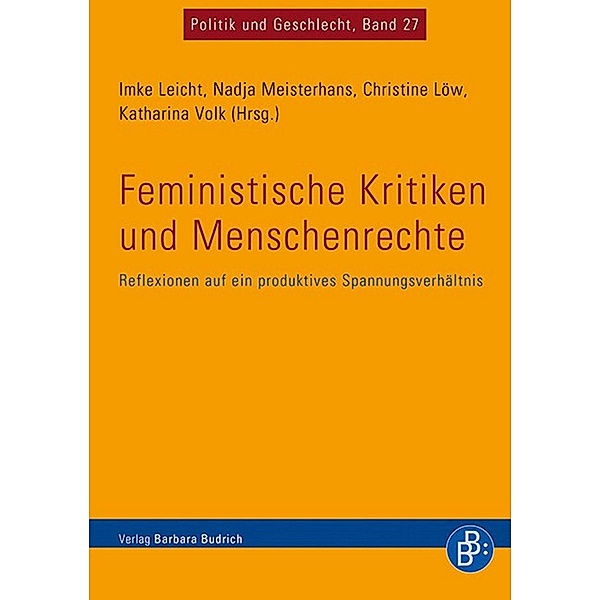 Feministische Kritiken und Menschenrechte / Politik und Geschlecht Bd.27
