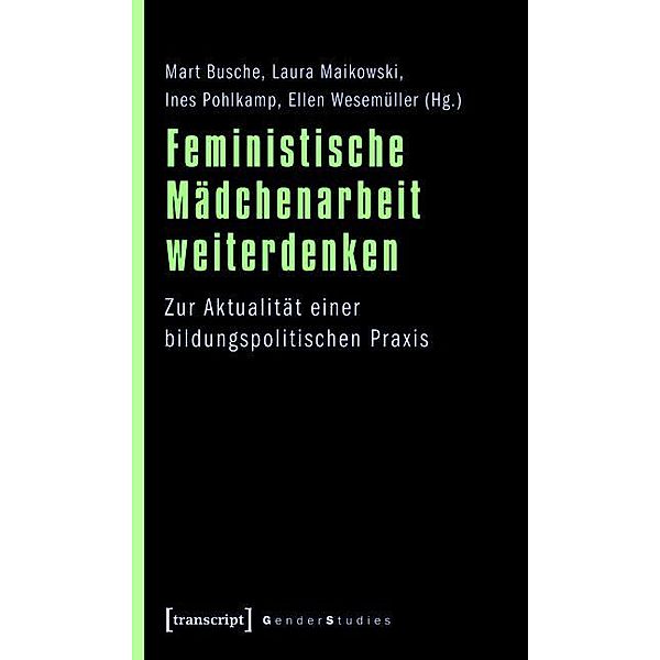 Feministische Mädchenarbeit weiterdenken / Gender Studies