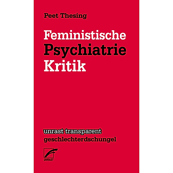 Feministische Psychiatriekritik, Peet Thesing