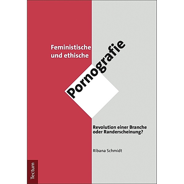 Feministische und ethische Pornografie, Ribana Schmidt