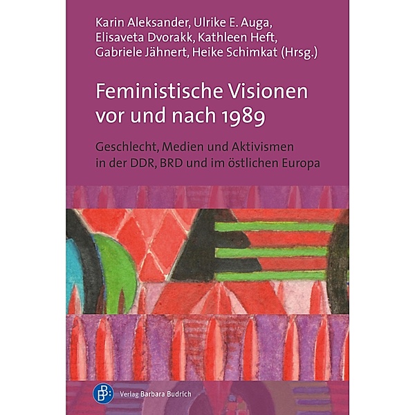 Feministische Visionen vor und nach 1989