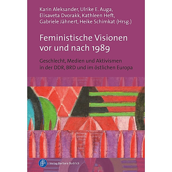 Feministische Visionen vor und nach 1989