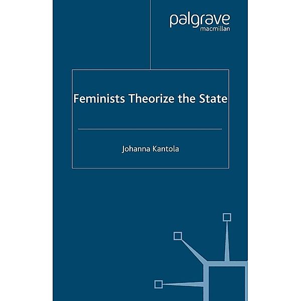 Feminists Theorize the State, J. Kantola