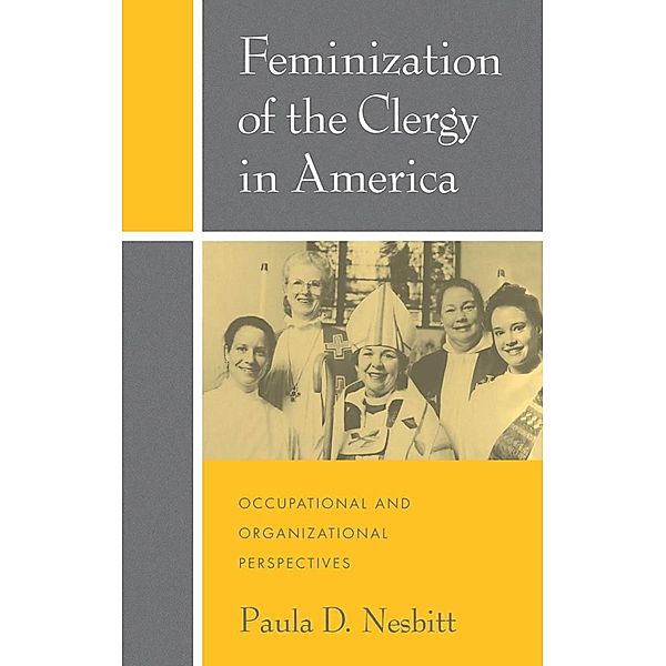 Feminization of the Clergy in America, Paula D. Nesbitt