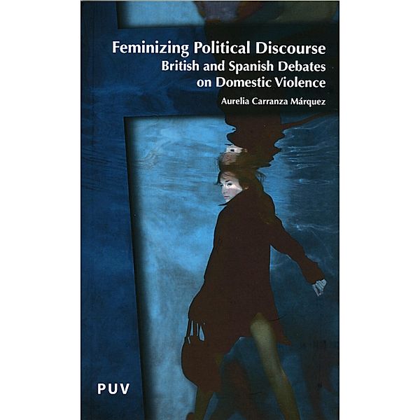 Feminizing Political Discourse / English in the World Series Bd.4, Aurelia Carranza Márquez