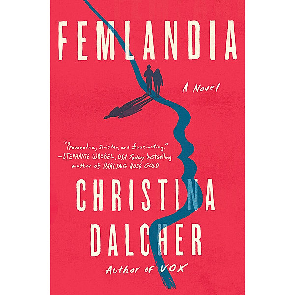 Femlandia, Christina Dalcher