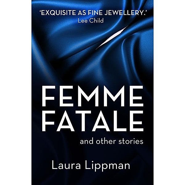 Femme Fatale and other stories, Laura Lippman