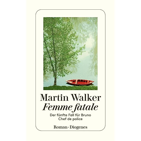 Femme fatale / Bruno, Chef de police Bd.5, Martin Walker