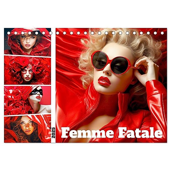 Femme Fatale. Portraits. Starke und schöne Frauen (Tischkalender 2025 DIN A5 quer), CALVENDO Monatskalender, Calvendo, Rose Hurley