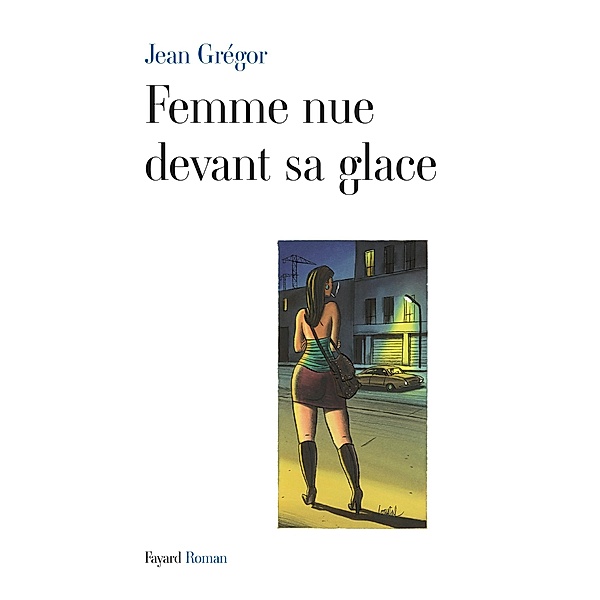 Femme nue devant sa glace / Littérature Française, Jean Grégor