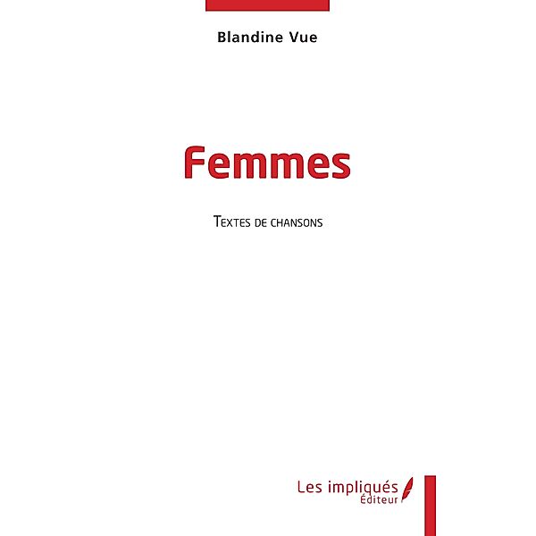 Femmes, Vue