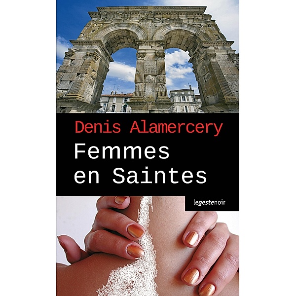 Femmes en Saintes, Denis Alamercery