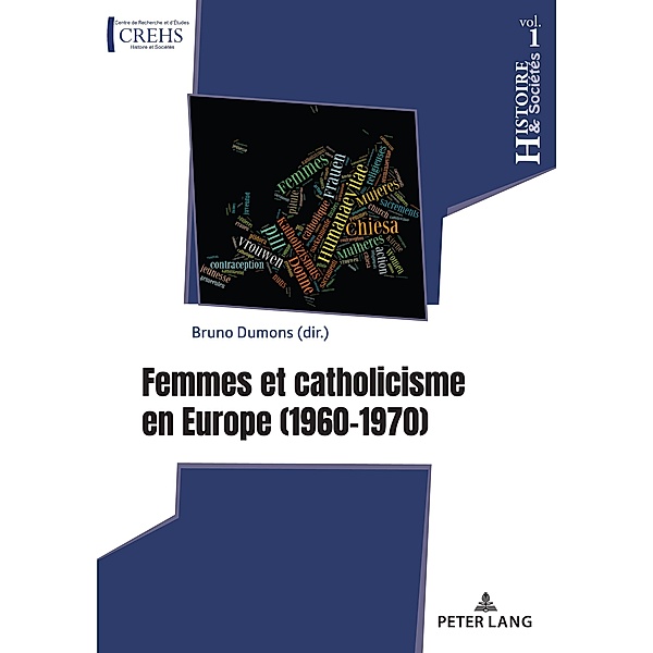 Femmes et catholicisme en Europe / Histoire & Sociétés / History & Societies Bd.1