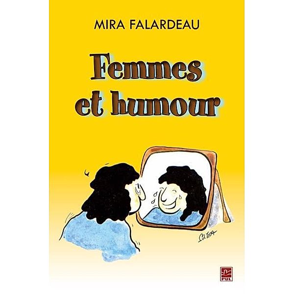 Femmes et humour, Mira Falardeau Mira Falardeau