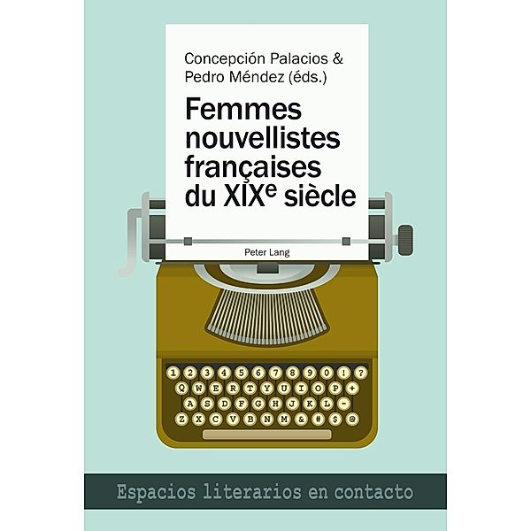 Femmes nouvellistes francaises du XIX e  siecle