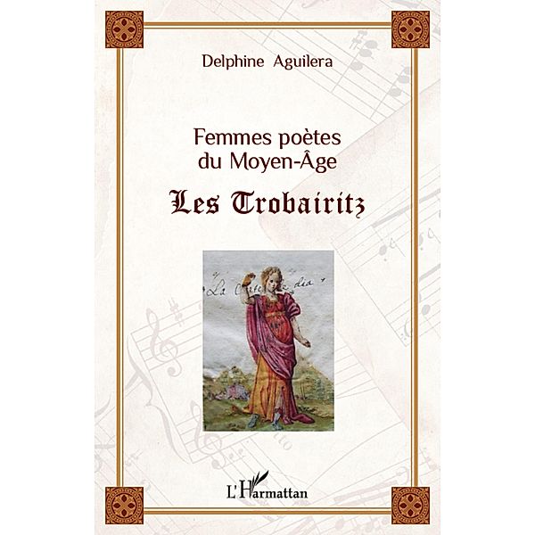 Femmes poetes du Moyen-Age, Aguilera Delphine AGUILERA