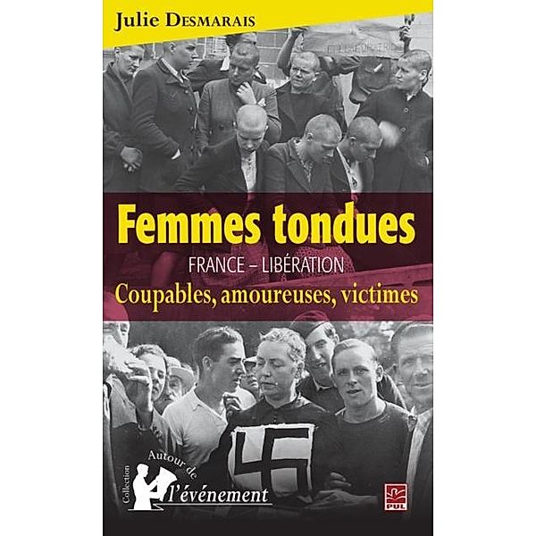 Femmes tondues, Julie Desmarais Julie Desmarais