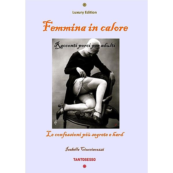 Femmina in calore, Isabella Ciucciacazzi