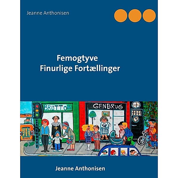 Femogtyve Finurlige Fortællinger, Jeanne Anthonisen