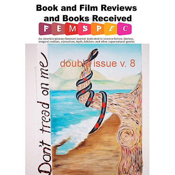 Femspec Articles: Book and Film Reviews and Books Received, Femspec double issue v. 8
