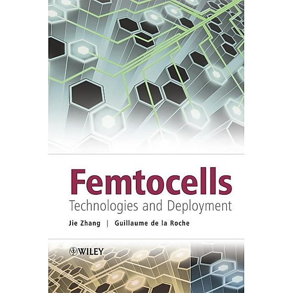 Femtocells, Jie Zhang, Guillaume de la Roche