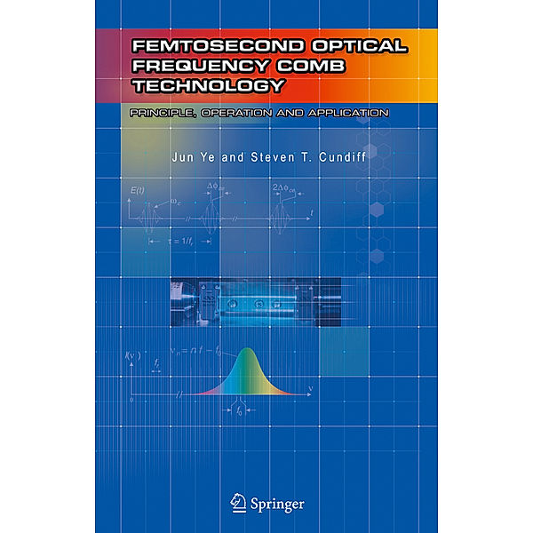 Femtosecond Optical Frequency Comb: Principle, Operation and Applications