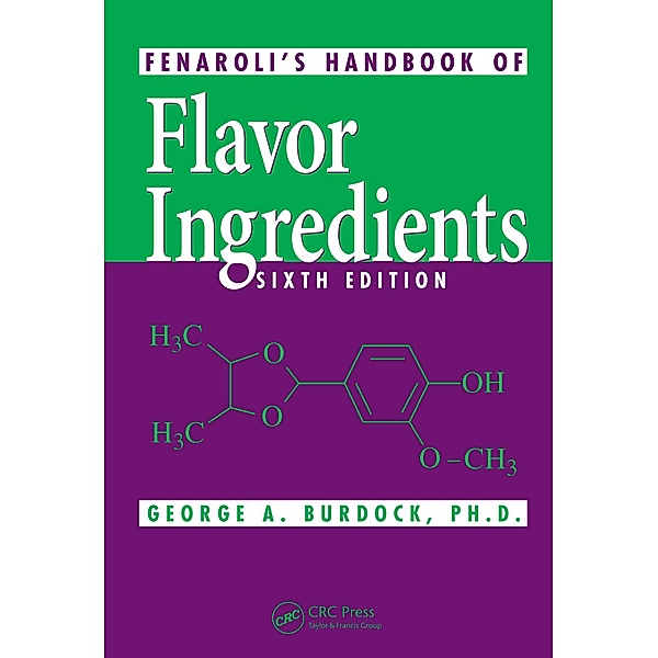 Fenaroli's Handbook of Flavor Ingredients, George A. Burdock