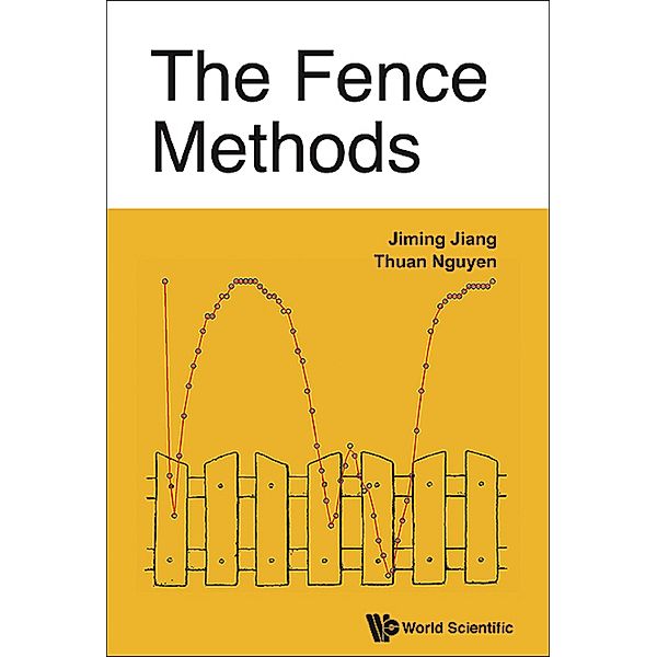 Fence Methods, The, Jiming Jiang, Thuan Nguyen