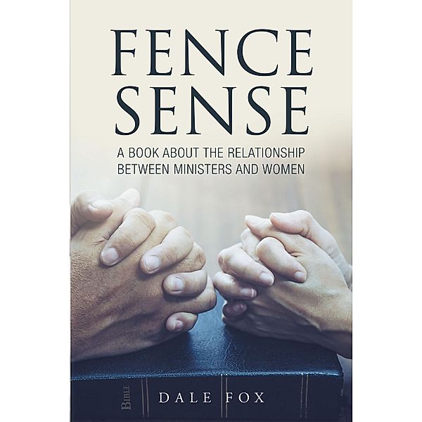 Fence Sense, Dale Fox