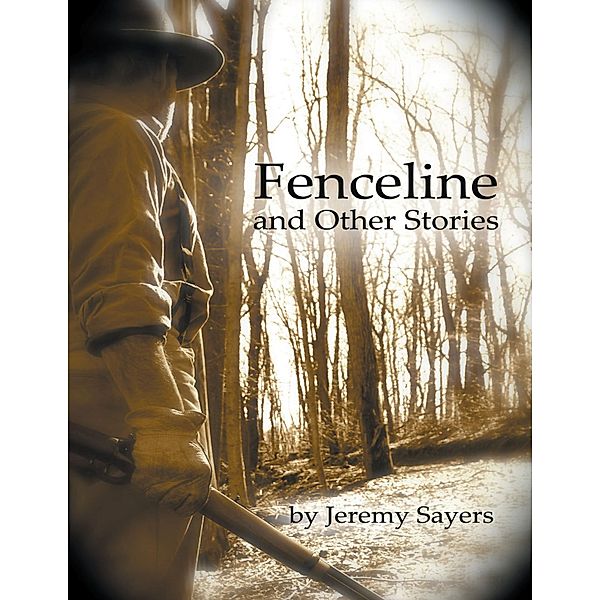 Fenceline and Other Stories, Jeremy Sayers