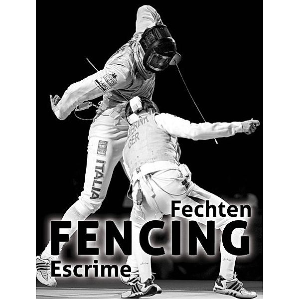 Fencing. Escrime. Fechten., Serge Timacheff, Egon Theiner