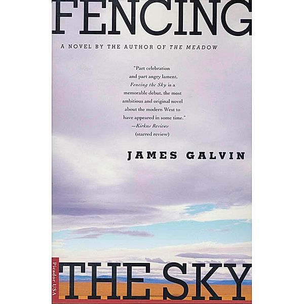 Fencing the Sky, James Galvin