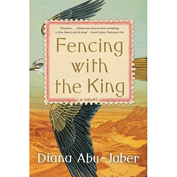 Fencing with the King, Diana Abu-Jaber