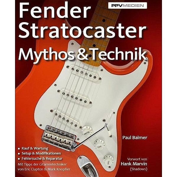 Fender Stratocaster - Mythos & Technik, Paul Balmer