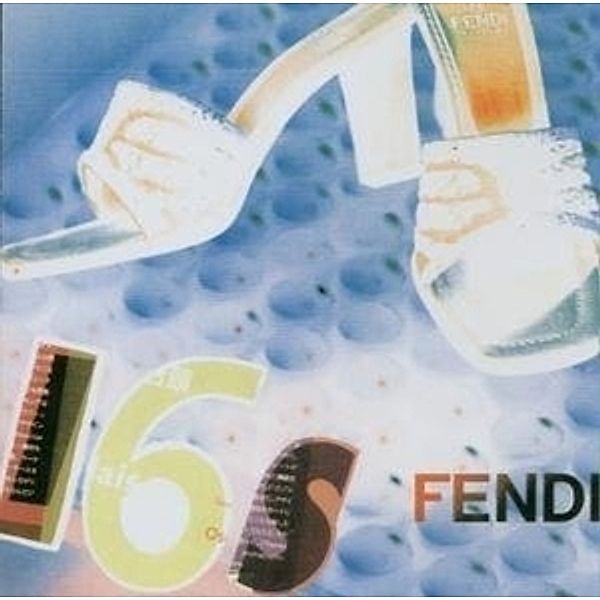 Fendi, Sixteens