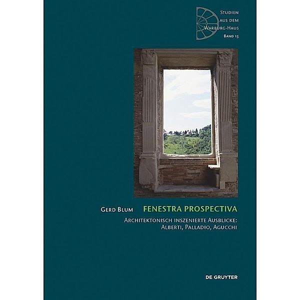 Fenestra prospectiva / Studien aus dem Warburg-Haus Bd.15, Gerd Blum