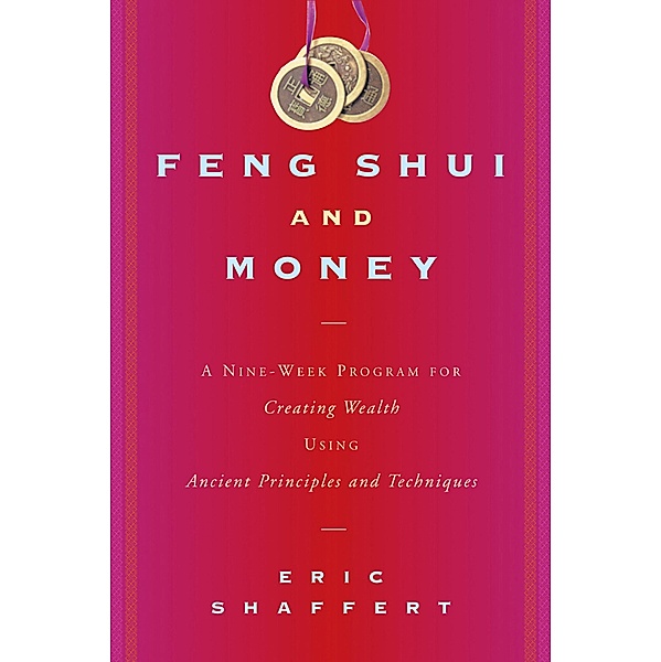 Feng Shui and Money / Allworth Press, Eric Shaffert
