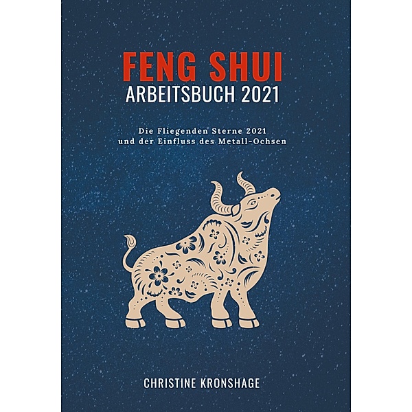 Feng Shui Arbeitsbuch 2021, Christine Kronshage