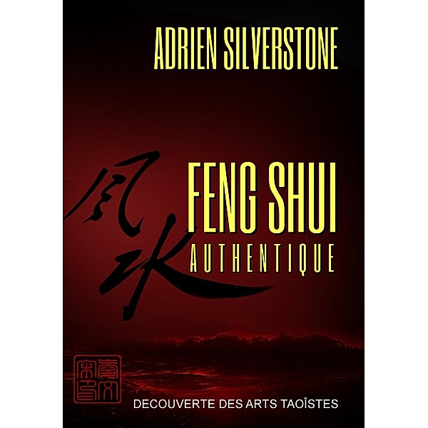 Feng Shui Authentique, Adrien Silverstone