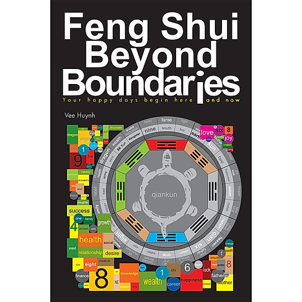 Feng Shui Beyond Boundaries, Vee Huynh