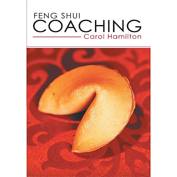 Feng Shui Coaching, Carol Hamilton