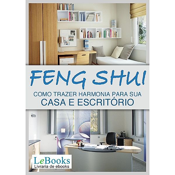 Feng shui / Coleção Terapias Naturais, Edições Lebooks