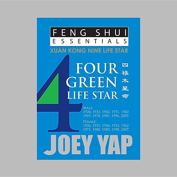 Feng Shui Essentials - 4 Green Life Star / Joey Yap Research Group Sdn Bhd, Yap Joey