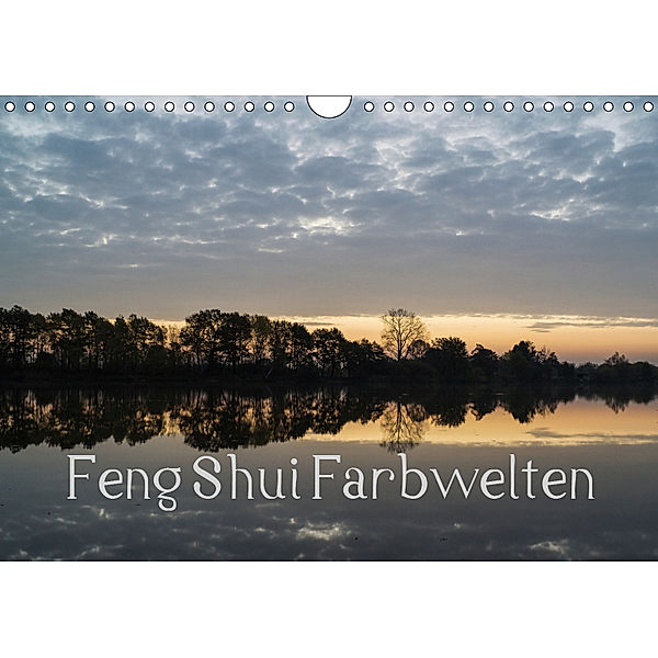 Feng Shui Farbwelten (Wandkalender 2019 DIN A4 quer), Sonja Teßen