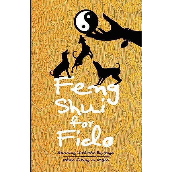 Feng Shui for Fido / FastPencil.com, Josanne Wayman