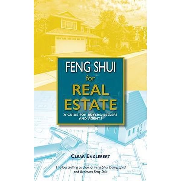 Feng Shui for Real Estate, Clear Englebert