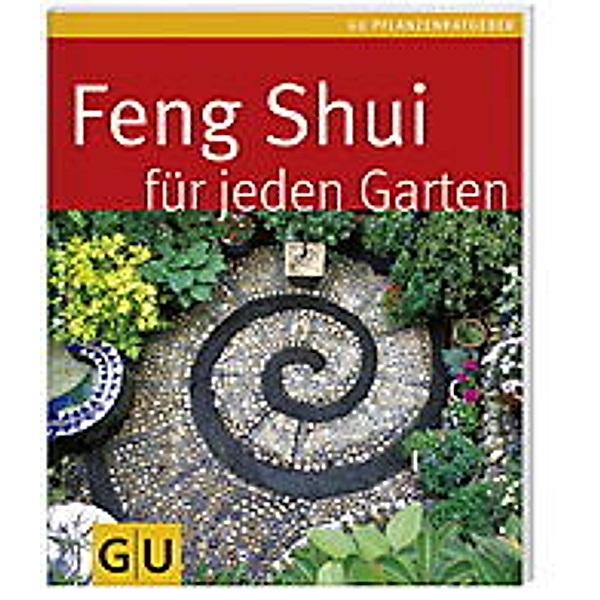 Feng Shui für jeden Garten, Günther Sator