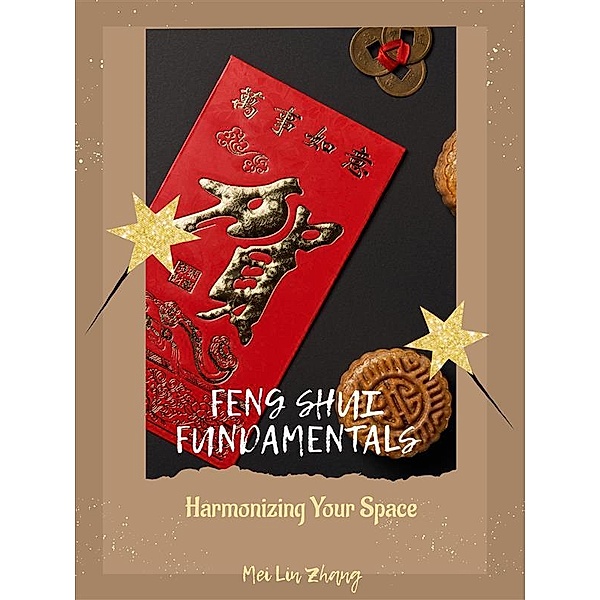 Feng Shui Fundamentals, Mei Lin Zhang